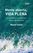 MENTE ABIERTA, VIDA PLENA di SALTOR, MANEL 