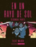 EN UN RAYO DE SOL (SEGUNDA PARTE) de WALDEN, TILLIE 