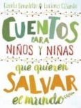 Cuentos Para Niños Y Niñas Que Quieren Salvar El Mundo (ebook)