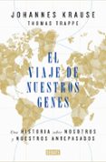 EL VIAJE DE NUESTROS GENES di KRAUSE, JOHANNES 