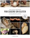 PAN CASERO SIN GLUTEN di MENENDEZ COGOLLUDO, JUAN CARLOS 