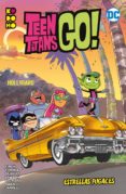 TEEN TITANS GO!: ESTRELLAS FUGACES de FRIDOLFS, DEREK 