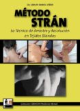 METODOS STRAN: LA TECNICA DE ARRASTRE Y RESOLUCION EN TEJIDOS BLA NDOS di STRAN, CARLOS DANIEL 