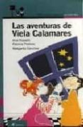 LAS AVENTURAS DE VIELA CALAMARES de ROSSETTI, ANA 