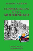 CONSECUENCIAS DE LA MODERNIDAD de GIDDENS, ANTHONY 
