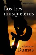 LOS TRES MOSQUETEROS de DUMAS, ALEXANDRE 