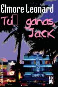 TU GANAS, JACK de LEONARD, ELMORE 