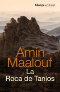 LA ROCA DE TANIOS de MAALOUF, AMIN 
