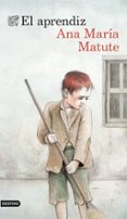 EL APRENDIZ de MATUTE, ANA MARIA 