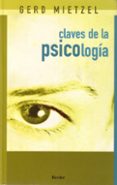CLAVES DE LA PSICOLOGIA de MIETZEL, GERD 
