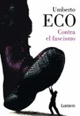 CONTRA EL FASCISMO de ECO, UMBERTO 