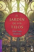 EL JARDIN DE LOS TILOS de OLAIZOLA, JOSE LUIS 