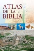 ATLAS DE LA BIBLIA di VV.AA. 