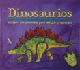 DINOSAURIOS: UN LIBRO CON PLANTILLAS PARA APRENDER Y DIBUJAR di VV.AA. 