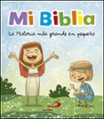 MI BIBLIA: LA HISTORIA MAS GRANDE EN PEQUEO di FIGUEREDO, OCTAVIO 