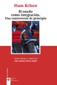 EL ESTADO COMO INTEGRACION: UNA CONTROVERSIA DE PRINCIPIO de KELSEN, HANS 