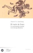 EL VUELO DE ICARO: LA AUTOBIOGRAFIA POPULAR EN LA EUROPA MODERNA de AMELANG, JAMES S. 