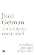 EN ABIERTA OSCURIDAD de GELMAN, JUAN 