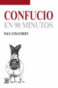 CONFUCIO EN 90 MINUTOS di STRATHERN, PAUL 