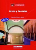 ARCOS Y BOVEDAS de MORENO GARCIA, FRANCISCO 
