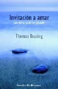 INVITACION A AMAR: CAMINO A LA CONTEMPLACION de KEATING, THOMAS 