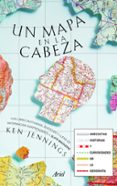 UN MAPA EN LA CABEZA de JENNINGS, KEN 