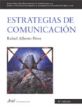 ESTRATEGIAS DE COMUNICACION (4 ED.) de PEREZ, RAFAEL ALBERTO 