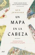 UN MAPA EN LA CABEZA di JENNINGS, KEN 