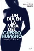 UN DIA EN LA VIDA DEL CUERPO HUMANO de ACKERMAN, JENNIFER G. 