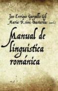 MANUAL DE LINGISTICA ROMANICA de GALLARDO GIL, JOSE ENRIQUE  BASTARDAS, MARIA REINA 