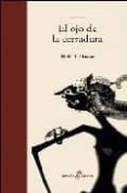 EL OJO DE LA CERRADURA de HAASSE, HELLA S. 
