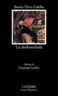 LA DESHEREDADA de PEREZ GALDOS, BENITO 