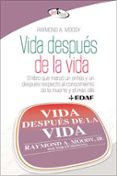 VIDA DESPUES DE LA VIDA de MOODY, RAYMOND A. 