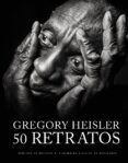 (PE) 50 RETRATOS de HEISLER, GREGORY 