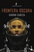 FRONTERA OSCURA di CABEZA ABUIN, SABINO 