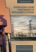 INTRODUCCION AL DISEO Y MANTENIMIENTO DE INSTALACIONES ELECTRICA di ZARCO PERIAN, PEDRO JAVIER 