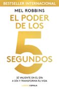 EL PODER DE LOS 5 SEGUNDOS de ROBBINS, MEL 