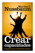 CREAR CAPACIDADES: PROPUESTA PARA EL DESARROLLO HUMANO de NUSSBAUM, MARTHA CRAVEN 