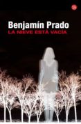 LA NIEVE ESTA VACIA de PRADO, BENJAMIN 