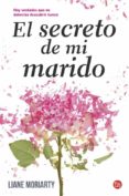 EL SECRETO DE MI MARIDO de MORIARTY, LIANE 