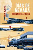 DIAS DE NEVADA de ATXAGA, BERNARDO 