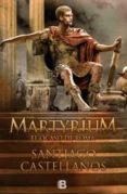 MARTYRIUM: EL OCASO DE ROMA de CASTELLANOS, SANTIAGO 