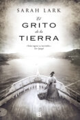 EL GRITO DE LA TIERRA (TRILOGIA DE NUEVA ZELANDA 3) de LARK, SARAH 