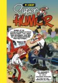 SUPER HUMOR MORTADELO Y FILEMON: LOS CACHARROS MAJARETAS VIII POCKET de IBAEZ TALAVERA, FRANCISCO 