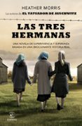 LAS TRES HERMANAS de MORRIS, HEATHER 