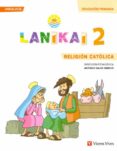 RELIGION CATOLICA 2 EDUCACION PRIMARIA LANIKAI ANDALUCA di VV.AA