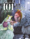 EL LIBRO DE LOS 101 CUENTOS de GRIMM, JACOB  GRIMM, WILHELM 