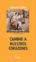 CAMINO A NUESTROS CORAZONES di COLLINS, CARDENAL 