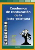 CUADERNOS DE REEDUCACION DE LA LECTO-ESCRITURA di VV.AA. 