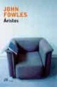 ARISTOS di FOWLES, JOHN 